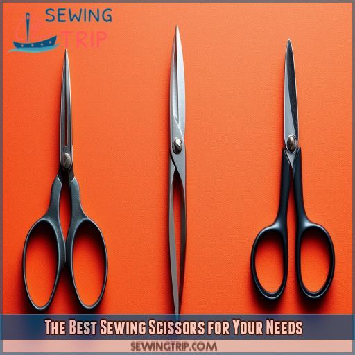 The Best Sewing Scissors for Your Needs