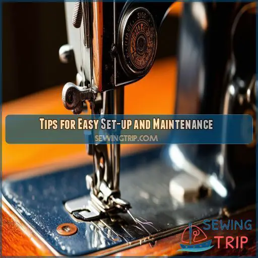 Tips for Easy Set-up and Maintenance Tips for Easy Set-up and Maintenance