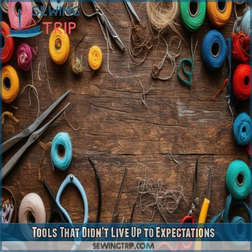 Tools That Didn't Live Up to Expectations Tools That Didn't Live Up to Expectations