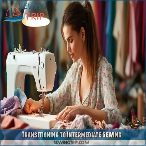 Transitioning to Intermediate Sewing