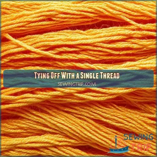 Tying Off With a Single Thread