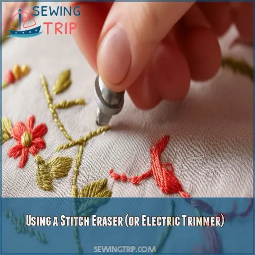 Using a Stitch Eraser (or Electric Trimmer)