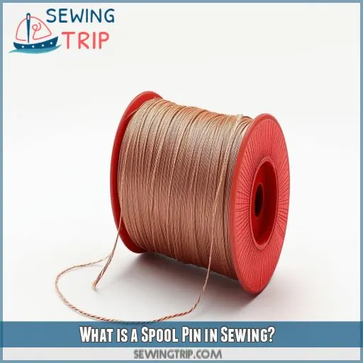 What is a Spool Pin in Sewing