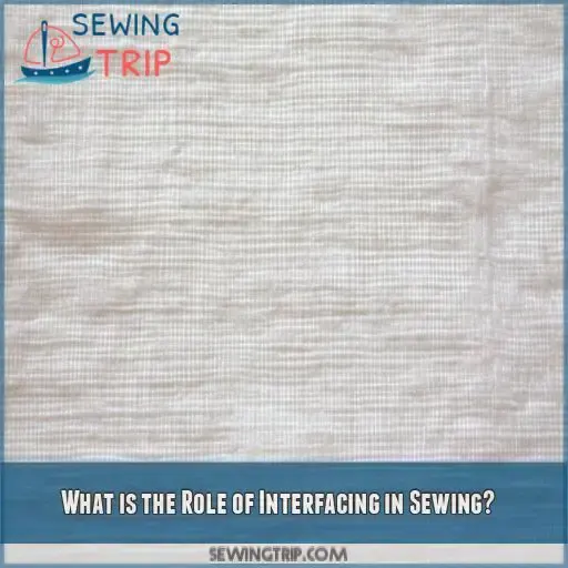 What is the Role of Interfacing in Sewing