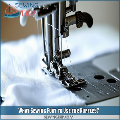 What Sewing Foot to Use for Ruffles