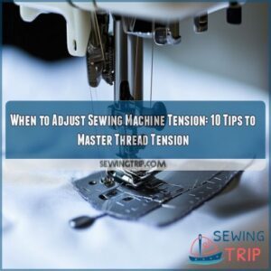 when to adjust sewing machine tension
