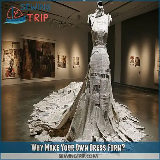 Why Make Your Own Dress Form