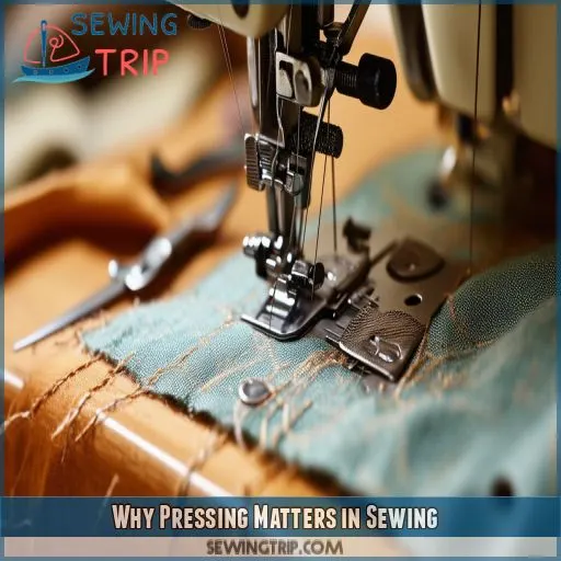 Why Pressing Matters in Sewing