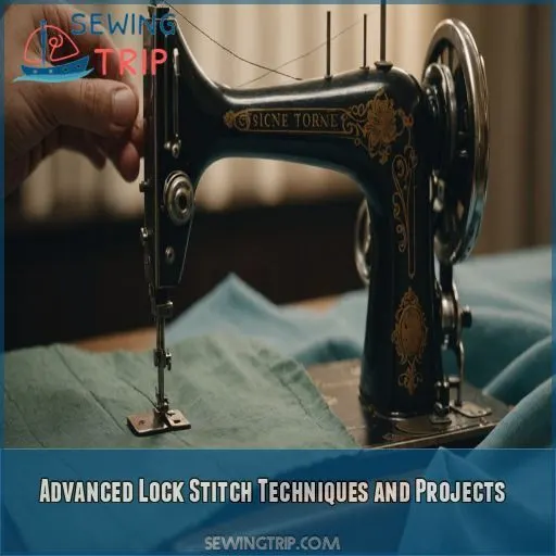 Advanced Lock Stitch Techniques and Projects