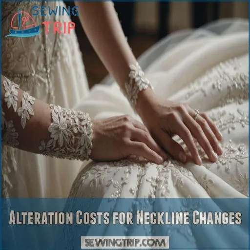 Alteration Costs for Neckline Changes