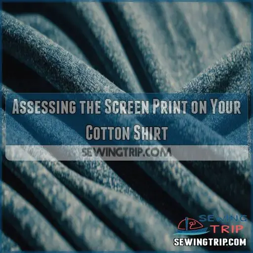 Assessing the Screen Print on Your Cotton Shirt