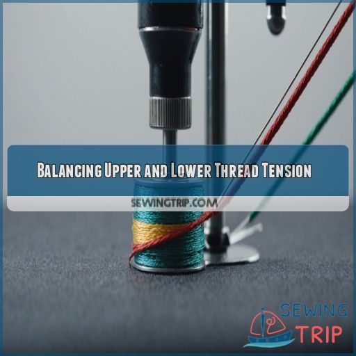 Balancing Upper and Lower Thread Tension