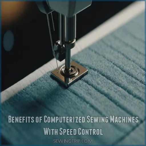 Benefits of Computerized Sewing Machines With Speed Control