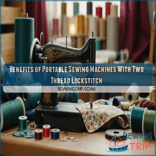 Benefits of Portable Sewing Machines With Two Thread Lockstitch