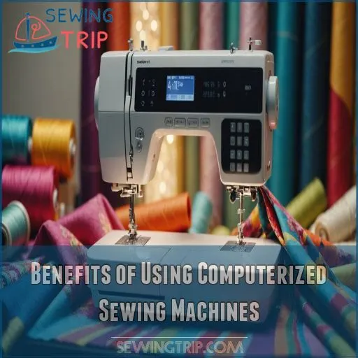 Benefits of Using Computerized Sewing Machines