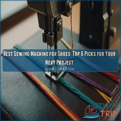 best sewing machine for shoes