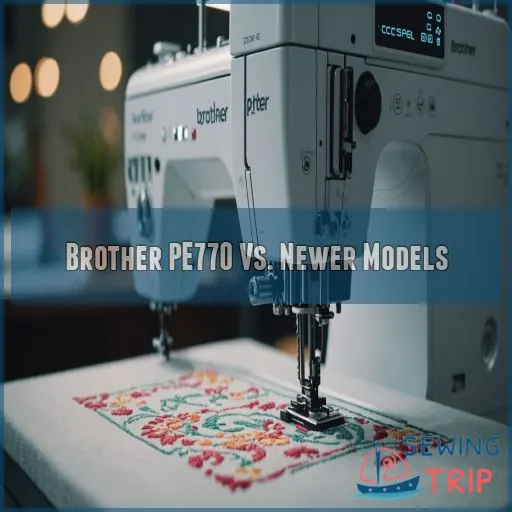 Brother PE770 Vs. Newer Models