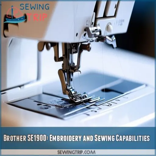 Brother SE1900: Embroidery and Sewing Capabilities