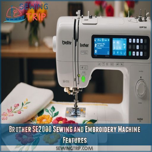 Brother SE2000 Sewing and Embroidery Machine Features