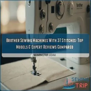 Brother Sewing Machines With 37 Stitches