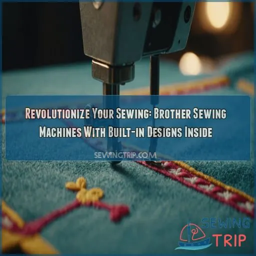 Brother sewing machines with built in designs