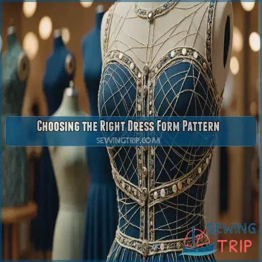 Choosing the Right Dress Form Pattern