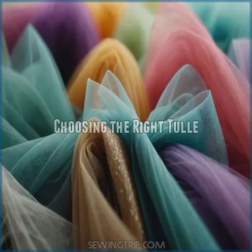 Choosing the Right Tulle