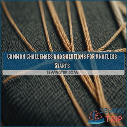 Common Challenges and Solutions for Knotless Starts