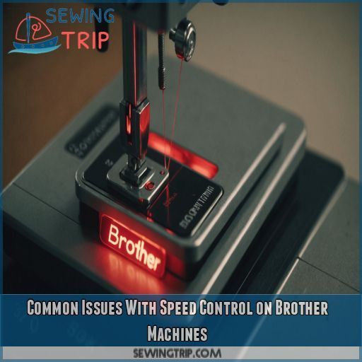 Common Issues With Speed Control on Brother Machines