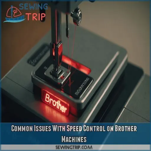 Common Issues With Speed Control on Brother Machines