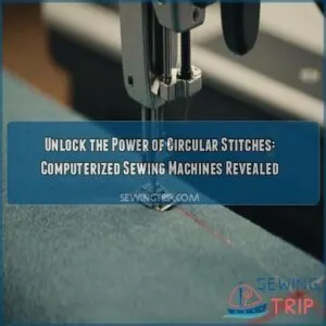 Computerized Sewing Machines for Circular Stitches