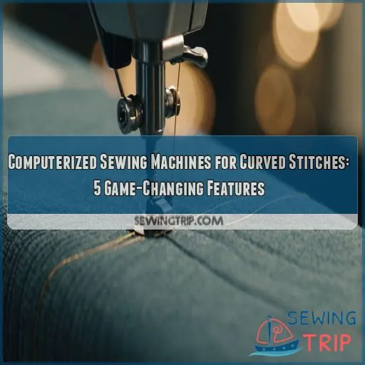 Computerized sewing machines for curved stitches