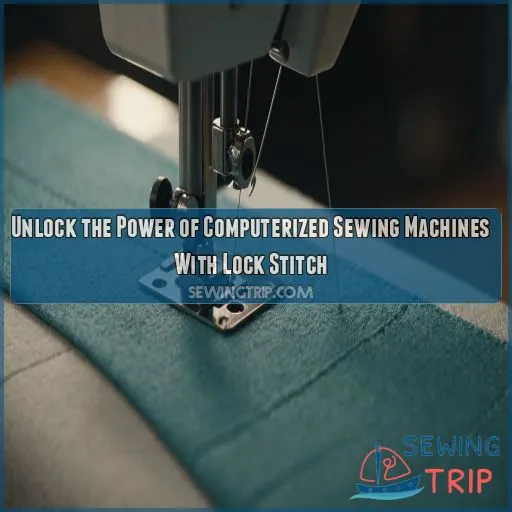 Computerized sewing machines with locking stitch feature