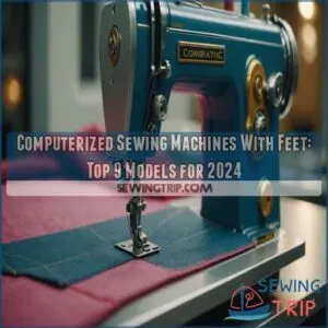 Computerized sewing machines with variety of feet