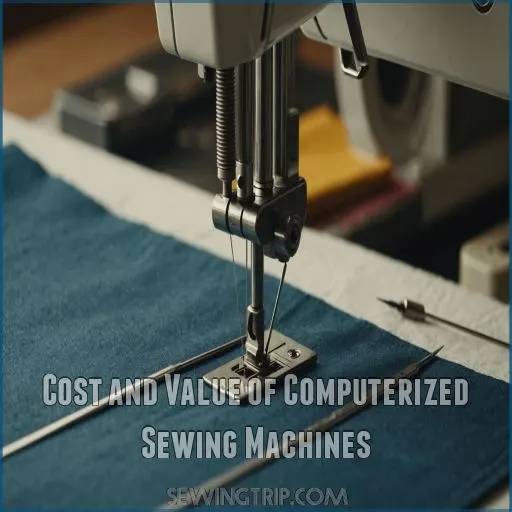 Cost and Value of Computerized Sewing Machines