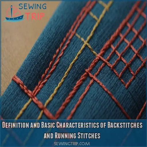 Definition and Basic Characteristics of Backstitches and Running Stitches