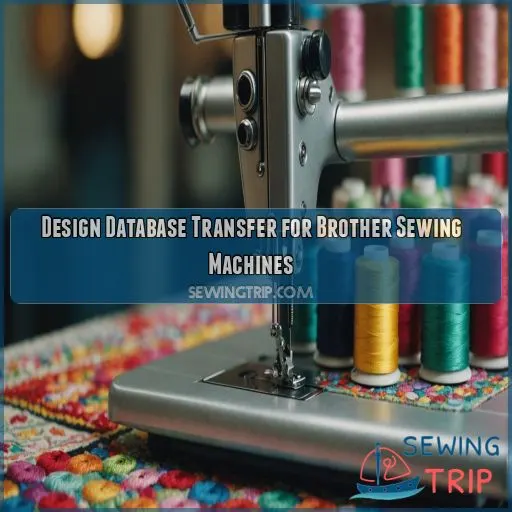 Design Database Transfer for Brother Sewing Machines