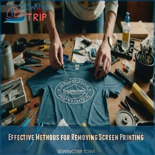 Effective Methods for Removing Screen Printing