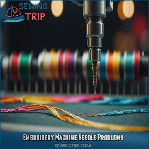 Embroidery Machine Needle Problems