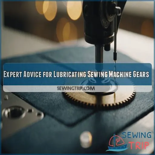 Expert Advice for Lubricating Sewing Machine Gears