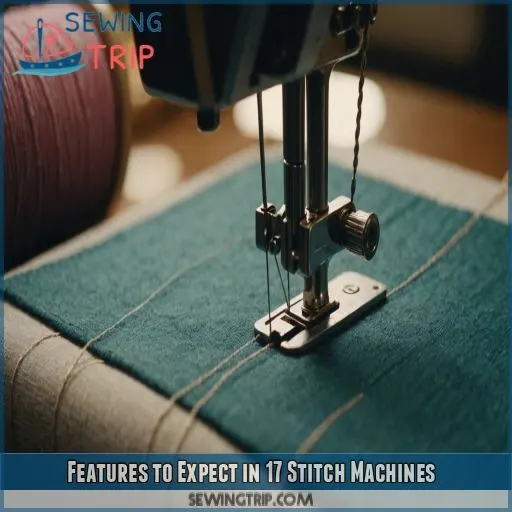 Features to Expect in 17 Stitch Machines