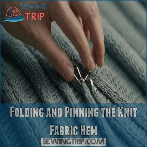 Folding and Pinning the Knit Fabric Hem