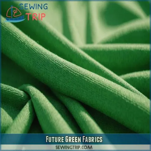 Future Green Fabrics