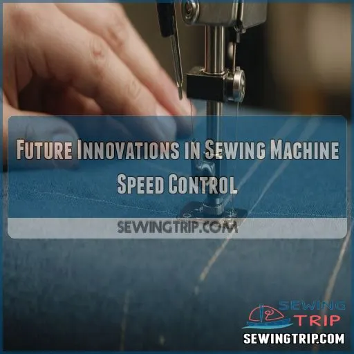 Future Innovations in Sewing Machine Speed Control