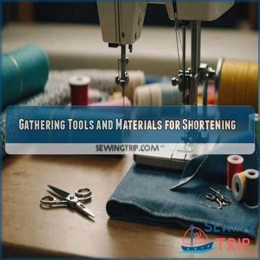 Gathering Tools and Materials for Shortening