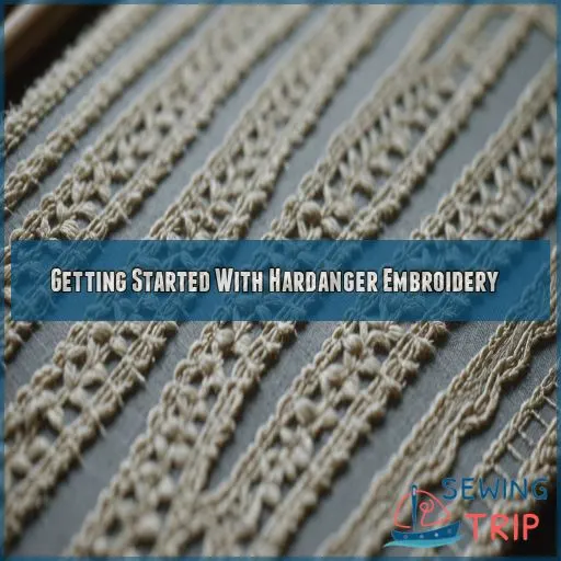 Getting Started With Hardanger Embroidery