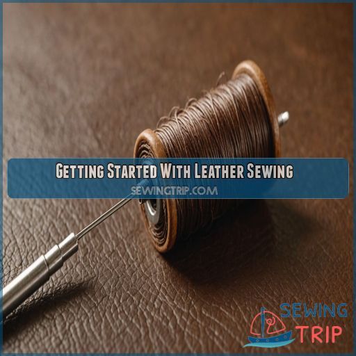 Getting Started With Leather Sewing