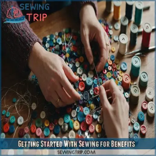 Getting Started With Sewing for Benefits