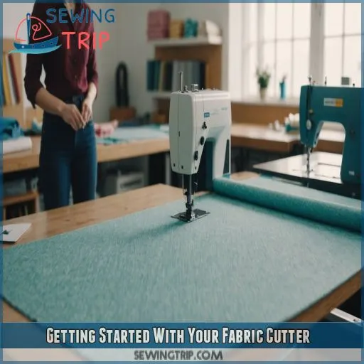 Getting Started With Your Fabric Cutter