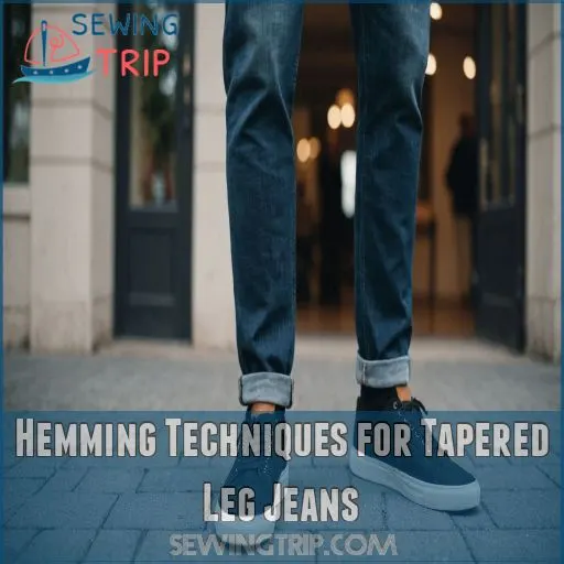 Hemming Techniques for Tapered Leg Jeans